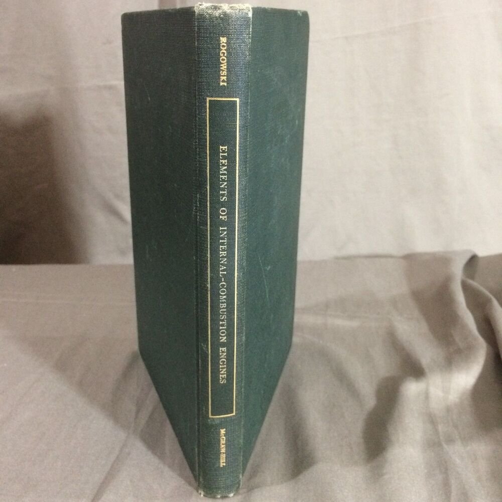 Elements Of Internal Combustion Engines AR Rogowski 1953 MIT McGraw Hill Text